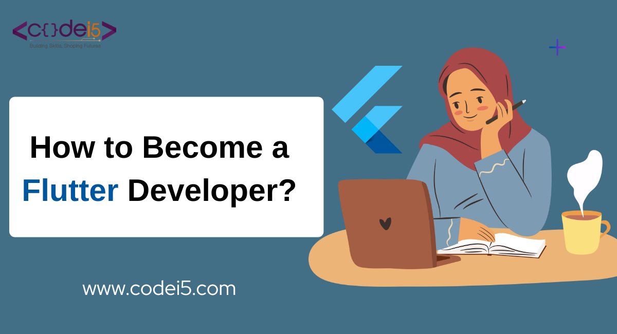 How to Become a Flutter Developer?