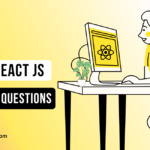 Top 25 React JS Interview Questions to Prepare in 2025