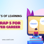 The Benefits of Learning Bootstrap 5 for Your Web Career