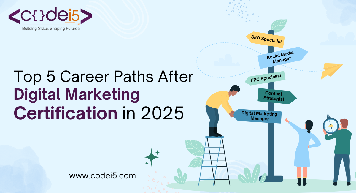 Top 5 Career Paths After Digital Marketing Certification in 2025