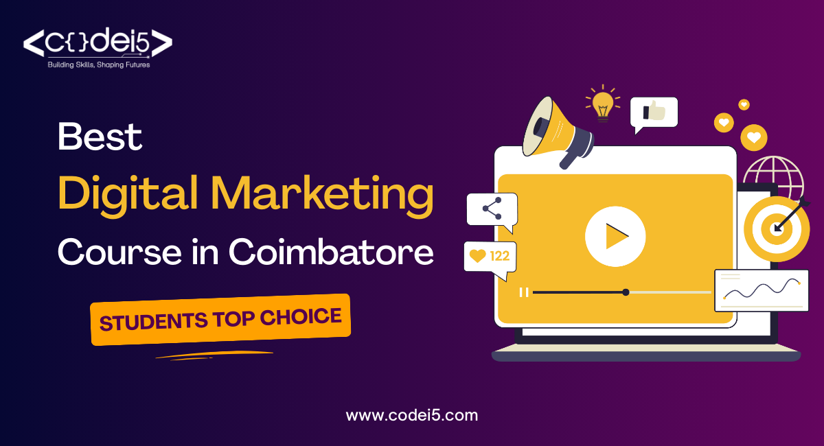 Best Digital Marketing Course in Coimbatore: Students Top Choice