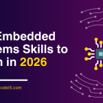 Top Embedded Systems Skills to Learn in 2026