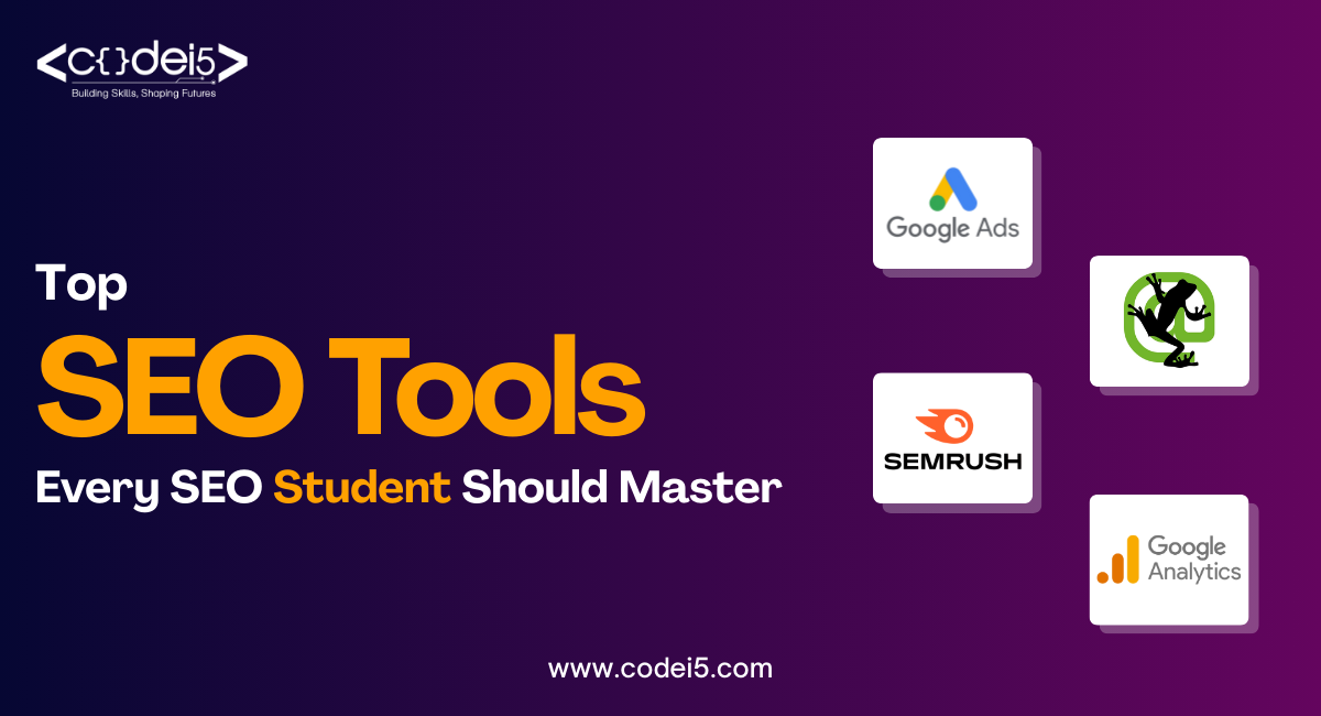 Top SEO Tools Every SEO Student Should Master