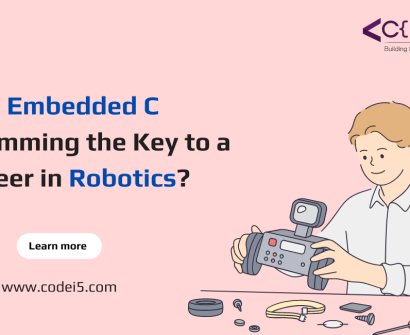 Is Embedded C Programming the Key to a Career in Robotics?