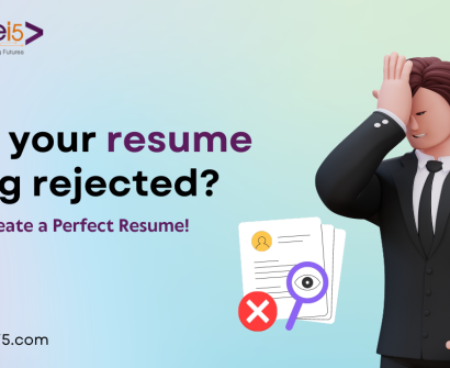 Why is Your Resume Rejected? Tips for a Perfect Resume