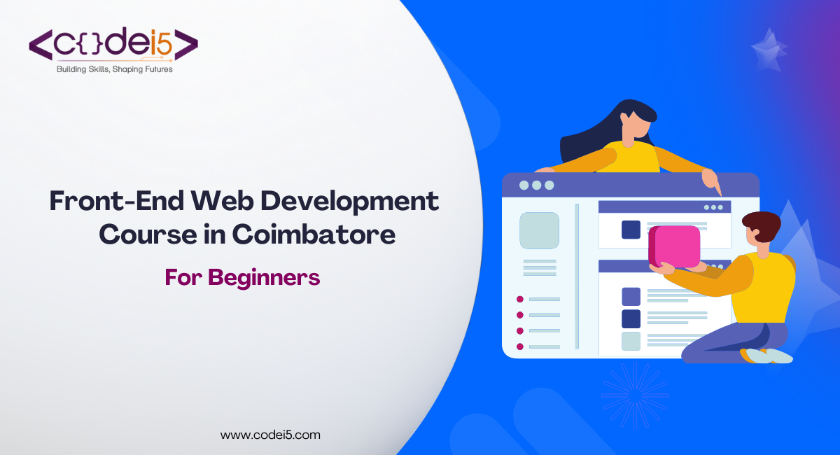 Front-End Web Development Course for Beginners in Coimbatore