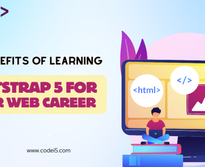 The Benefits of Learning Bootstrap 5 for Your Web Career